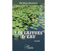 Les laitues d’eau Nouvelles - Madeleine Zio Maka - L'harmattan - broché - Nouvelles