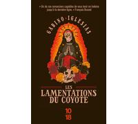 Les lamentations du Coyote - Gabino Iglesias - 10/18 - Poche - Roman