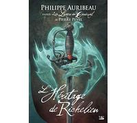 Les Lames du Cardinal : L'Héritage de Richelieu