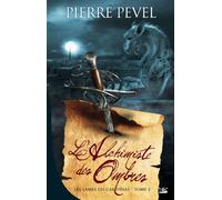 Les Lames du Cardinal, tome 2 : L'Alchimiste des Ombres