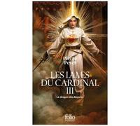 Les Lames Du Cardinal - Tome 3 - Le Dragon Des Arcanes