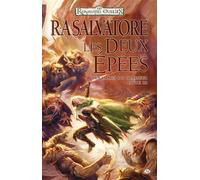 R.A. Salvatore – Les Lames du Chasseur, Tome 3 : Les Deux Épées – Broché – Bragelonne