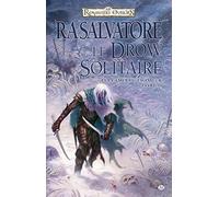 Les Lames du Chasseur, Tome 2: Le Drow Solitaire