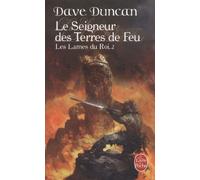 Le Seigneur des terres de feu (Les Lames du Roi, Tome 2)