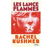 Les lance-flammes: Traduit de l'anglais (Etas-Unis) par Françoise Smith