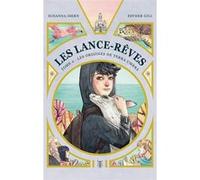 Les Lance-Rêves - tome 2 - Les origines de Terra Umbra Esther Gili (Illustration), Susanna Isern (Auteur)