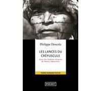 Les lances du crépuscule Philippe Descola (Auteur)