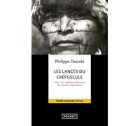 Les lances du crépuscule - Philippe Descola - Pocket - Poche - Essai