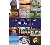 Les Landes en 101 dates