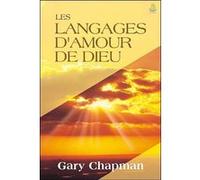 Les langages d'amour de Dieu Gary Chapman (Auteur)