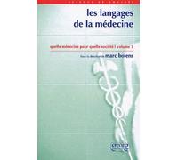 Les Langages De La Médecine - Quelle Médecine Pour Quelle Société ? Tome 3