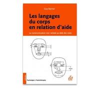 Les langages du corps en relation d'aide La communication non verbale au-delà des mots - Guy Barrier - Esf - broché - Essai
