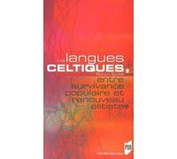 Les Langues Celtiques, Entre Survivance Populaire Et Renouveau Élististe ?