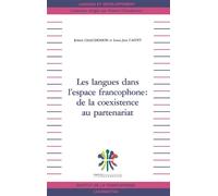 Les langues dans l'espace francophone : de la coexistence au partenariat De la coexistence au partenariat - Robert Chaudenson - L'harmattan - broché - Etude