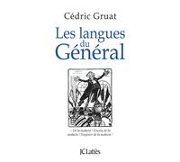 Les langues du général - Cédric Gruat - Lattes - broché - Essai