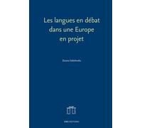 Les Langues En Débat Dans Une Europe En Projet