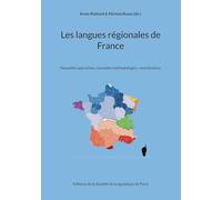 Les langues régionales de France: Nouvelles approches, nouvelles méthodologies, revitalisation