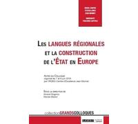 Les langues régionales et la construction de l'État en Europe Amane Gogorza (Auteur), Wanda Mastor (Auteur)