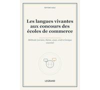 Les langues vivantes aux concours des écoles de commerce: Méthode (version, thème, essai, oral) et lexique essentiel