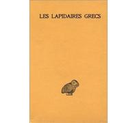 Les Lapidaires grecs - Lapidaire orphique. Kerygmes. Lapidaires d'Orphée. Socrate et Denys. Lapidaire nautique. Damigéron. Evax. - Robert Halleux - Belles Lettres - Livre