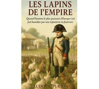Les Lapins de l'Empire - Ludovic Purson - Books On Demand - broché - Roman