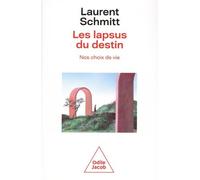 Les Lapsus Du Destin - Nos Choix De Vie