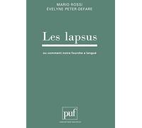 Les lapsus ou comment notre fourche a langué