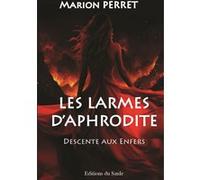 Les larmes d'Aphrodite 2 Marion Perret (Auteur)
