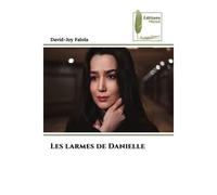 Les larmes de Danielle - David-Joy Falola - Muse Editions - Poche - Roman