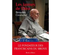 Les larmes de dieu - Benedict Groeschel - Parole Et Silence Eds - broché - Essai