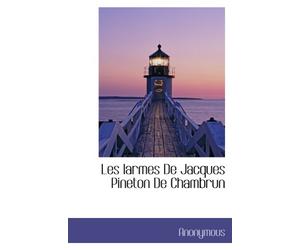 Les larmes De Jacques Pineton De Chambrun