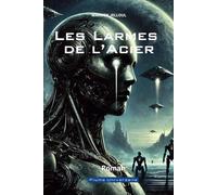 Les Larmes de l’Acier: Amour, guerre et la quête de pouvoir dans un univers de métal