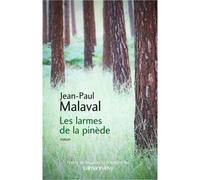 Les larmes de la pinède - Jean-Paul Malaval - Calmann-Levy - broché - Roman