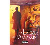 Les larmes de l'assassin - Anne-Laure Bondoux - De La Loupe - broché - Livre