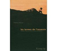 Thierry Murat – Les larmes de l'assassin – Bande dessinée cartonné – Futuropolis