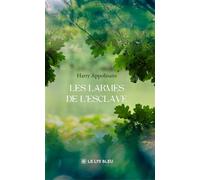 Les larmes de l'esclave - Harry Appolinaire - Le Lys Bleu - broché - Poésie