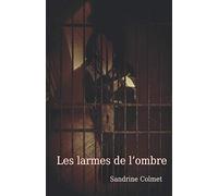 Les larmes de l'ombre