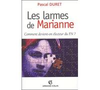 Les larmes de Marianne : Comment devient-on électeur du FN ?