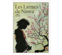 Les Larmes De Nüwa : La Bd Dont Vous Êtes Le Héros