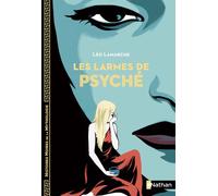 Léo Lamarche – Les larmes de Psyché – Histoires noires de la Mythologie (Dès 12 ans) – Broché