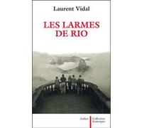 Les Larmes de Rio Laurent Vidal (Auteur)