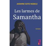 Les larmes de Samantha: Quand la douleur devient espoir