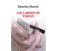 Les larmes de Tarzan - Katarina Mazetti - Gaia - broché - Roman