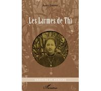Les larmes de Thï - Agnès Courbet - L'harmattan - broché - Roman