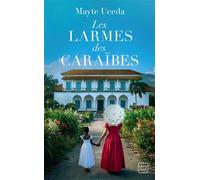 Les Larmes des Caraïbes - Mayte Uceda - Hauteville - Poche - Roman