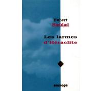 Les Larmes D'héraclite - Poésies