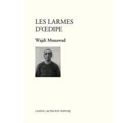 Les Larmes d'oedipe - Wajdi Mouawad - Actes Sud-Papiers - relié - Théâtre