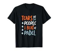 Les Larmes drôles des Gens Que Je Bats au Padel T-Shirt