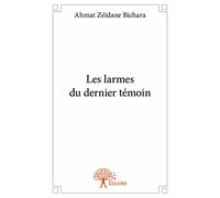 Les larmes du dernier témoin