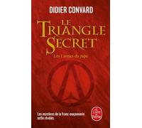 Les larmes du Pape (Le Triangle secret, Tome 1) - Didier Convard - Lgf - Poche - Roman